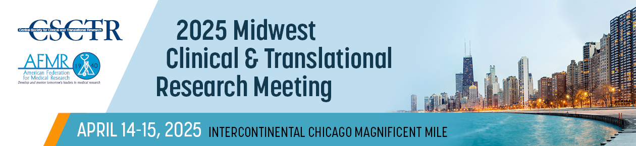 2025 Central Society for Clinical and Translational Research (CSCTR) Meeting